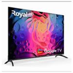 Royal 58" inches Google Smart TV (RTV58GT8 W) - Black